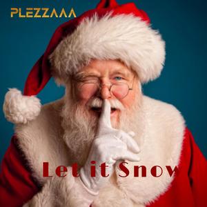 Let it Snow (Christmas Anthem)