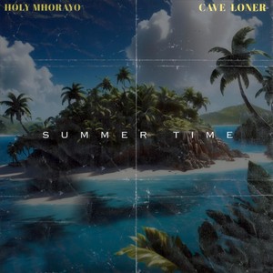 Summer Time (feat. Cave Loner)