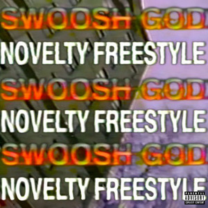 Novelty Freestyle (Explicit)