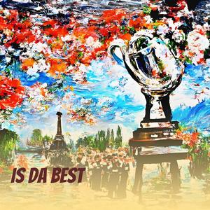 Is da Best (Explicit)