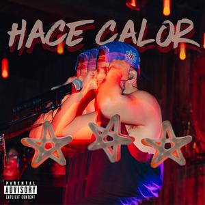 Hace Calor (Explicit)