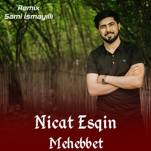 Mehebbet (Sami Ismayilli Remix)