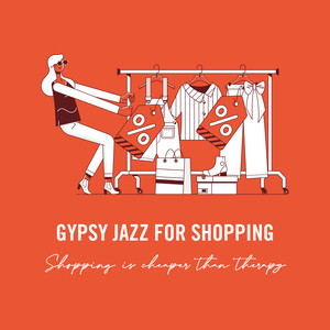 购物狂的爵士世界: 百货篇 (Gypsy Jazz For Shopping)