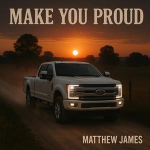 Make You Proud