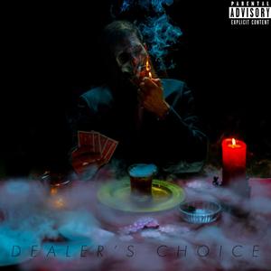 Dealer's Choice (Explicit)