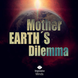 Mother Earth's Dilemma