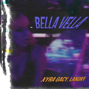 Bella Vella (feat. LANDRŸ) [Explicit]