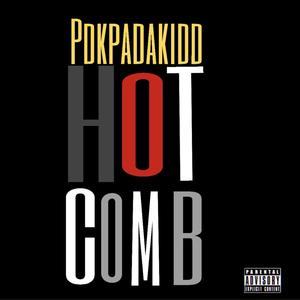 Hot Comb (Explicit)