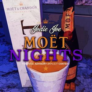 Moët Nights (Explicit)