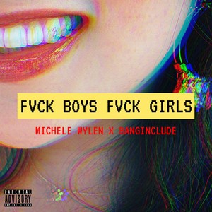 FVCK BOYS FVCK GIRLS (Los XL Remix|Explicit)