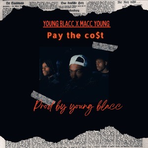 Pay the cost (feat. Macc young) [Explicit]