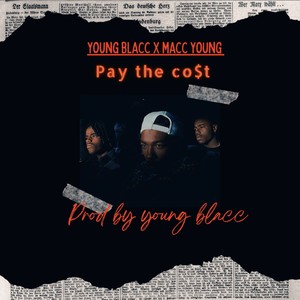 Pay the cost (feat. Macc young) (Explicit)