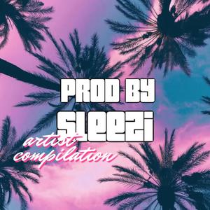 Sleezi on The Beat! Artist Compilation (Explicit)