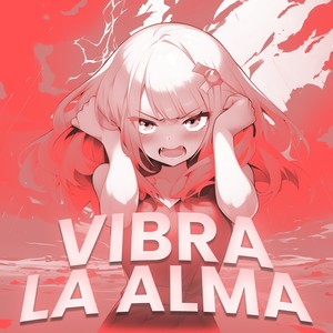 VIBRA LA ALMA