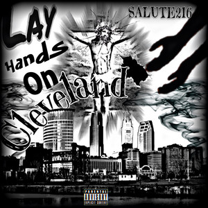 Lay Hands On Cleveland (Explicit)