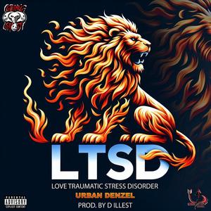 LTSD (Love Traumatic Stress Disorder) (feat. D Illest) [Explicit]