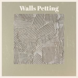 Walls Petting