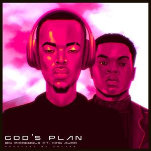 God's plan (feat. King Ajaa)