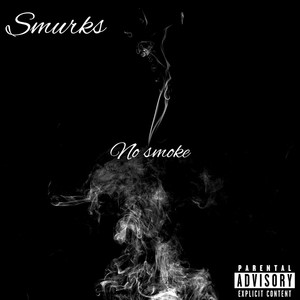 No Smoke (Explicit)