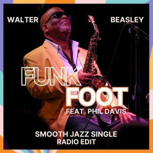 Funk Foot (Smooth Jazz Radio Edit) [feat. Phil Davis]