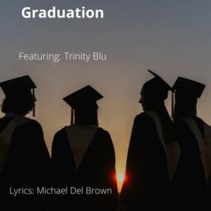 Graduation (feat. Trinity Blu)