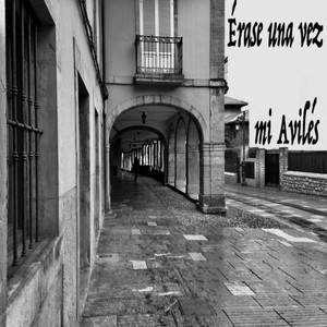 Érase una Vez Mi Avilés