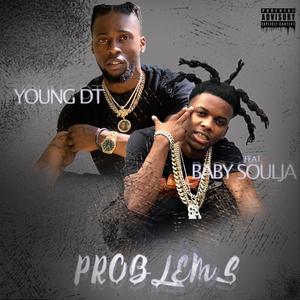 Problems(feat. Baby Soulja) (Explicit)