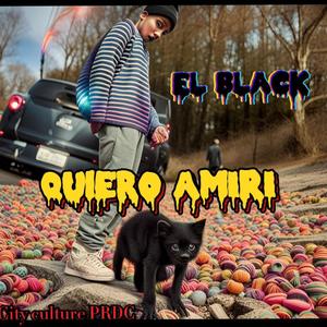 Quiero Amiri (Explicit)