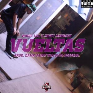 Vueltas (Magic LVL, Nicky Manrrich) [Explicit]