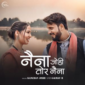 Naina Johi Tor Naina