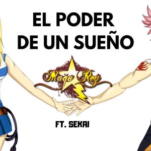 El Poder de un Sueño (Fairy Tail)