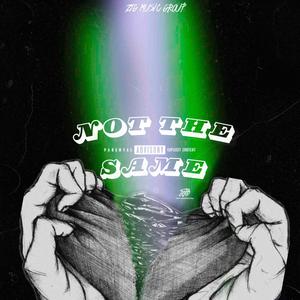 Not The Same (Explicit)