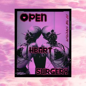 OPEN heART SURGERY (Explicit)