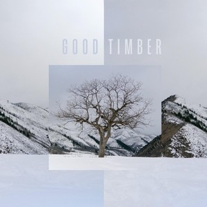 Good Timber