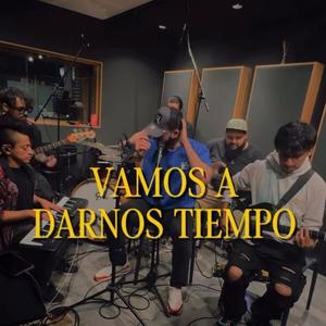Vamos a darnos tiempo (feat. José Vera & King Buitre)