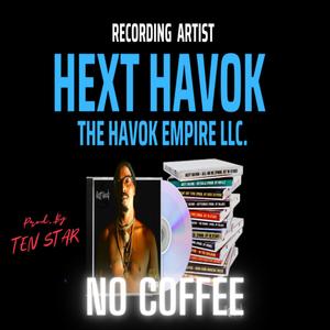 NO COFFEE (Explicit)