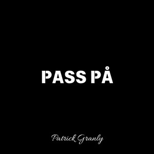 Pass på (Explicit)