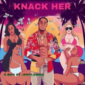 Knack Her (feat. jentleMNB)