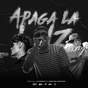 Apaga La Luz (feat. Jay Guerrero & Jordan DNS) (Explicit)
