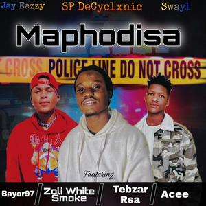 Maphodisa (feat. Swayl, SP DeCyclxnic, Jay Eazzy, Bayor97, Tebzar Rsa & Zoli White Smoke)