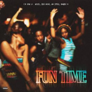 Funtime (feat. Nizil, Big Mike, No Steeze & Double O) [Explicit]