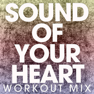 Sound of Your Heart - Single