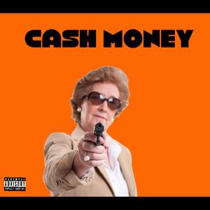 Cash Money (feat. Luh J) [Explicit]