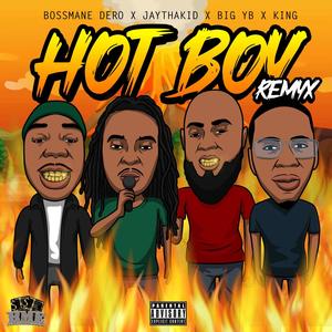 Hot Boy (feat. JAYTHAKID, Bossmane Dero, King1Way & Big YB) (Remix (Radio Edit))