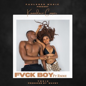 Fvck Boy (Toxic) [feat. Rnne] (Explicit)
