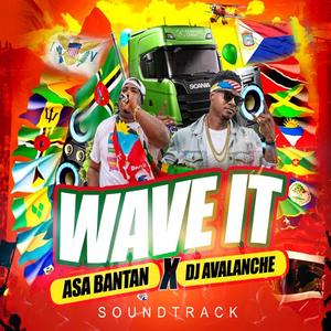 Wave It (feat. Dj Avalanche)