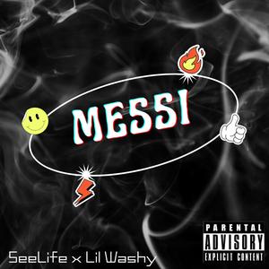 Messi (feat. SeeLife, Lil Washy & Conductor Maine) [Explicit]