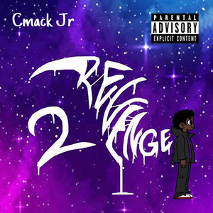 Revenge Of Cmack 2 (Explicit)