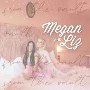 Megan & Liz - Something w/ Somebody Else (From The Vault)