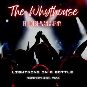 Lightning In a Bottle (feat. Joebi-wan & JRNY)